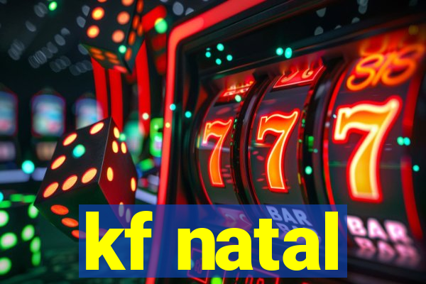 kf natal